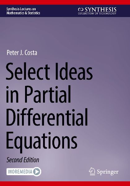 Select Ideas in Partial Differential Equations