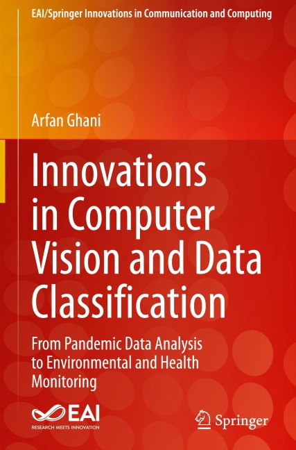 Innovations in Computer Vision and Data Classification: From Pandemic Data Analysis to Environmental and Health Monitoring