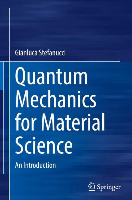 Quantum Mechanics for Material Science: An Introduction