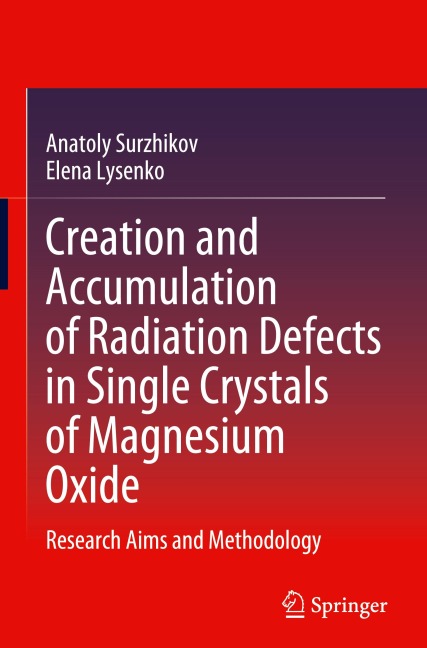 Creation and Accumulation of Radiation Defects in Single Crystals of Magnesium Oxide: Research Aims and Methodology
