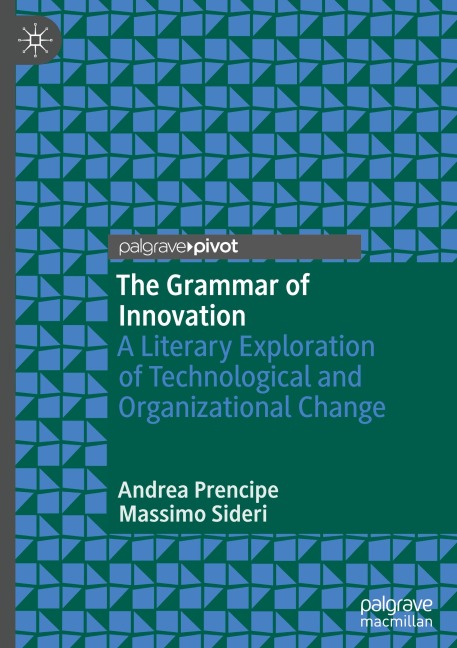 The Grammar of Innovation: A Literary Exploration of Technological and Organizational Change