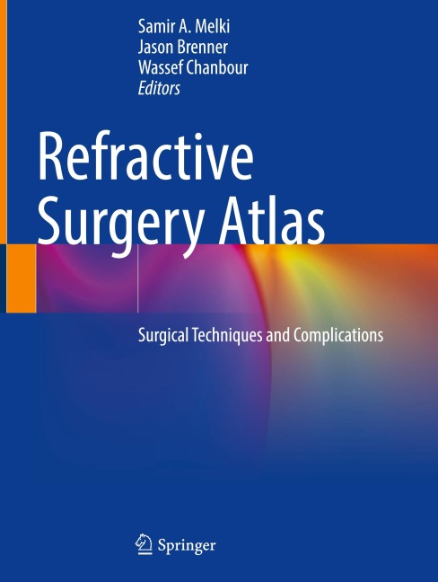 Refractive Surgery Atlas: Surgical techniques and complications