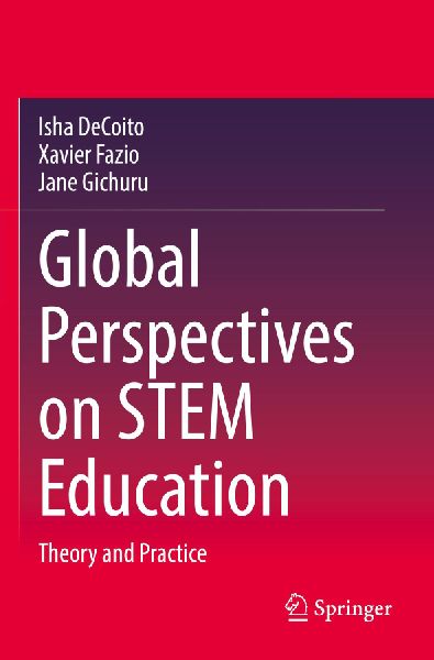 Global Perspectives on STEM Education: Theory and Practice