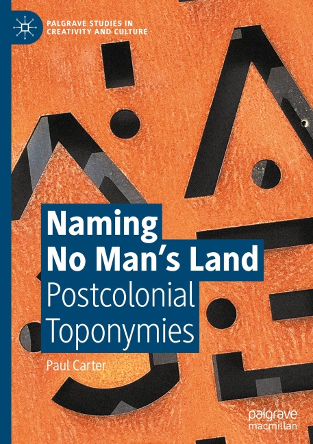 Naming No Mans Land: Postcolonial Toponymies