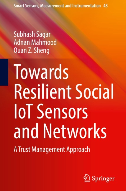 Towards Resilient Social IoT Sensors and Networks: A Trust Management Approach
