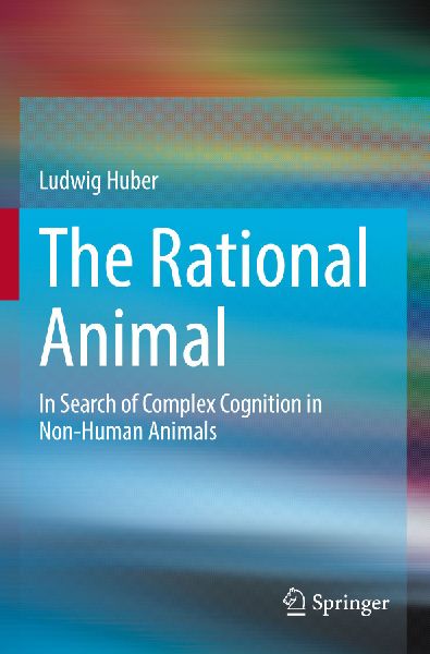 The Rational Animal: In Search of Complex Cognition in Non-Human Animals