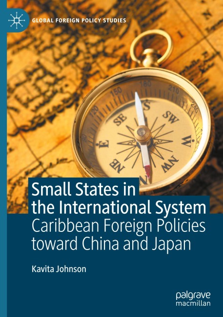Small States in the International System: Caribbean Foreign Policies toward China and Japan