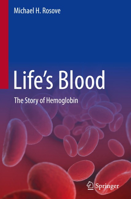 Lifes Blood: The Story of Hemoglobin