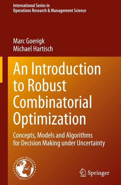 An Introduction to Robust Combinatorial Optimization: Concepts, Models and Algorithms for Decision Making under Uncertainty