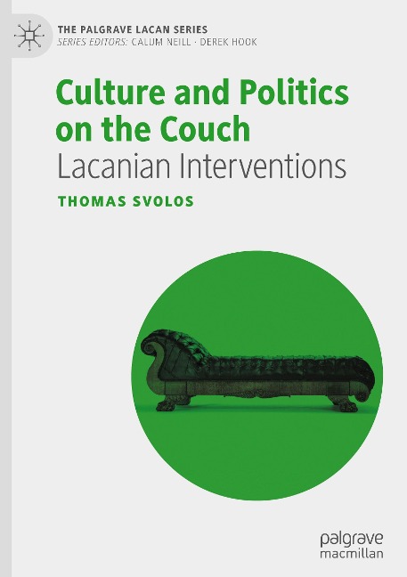 Culture and Politics on the Couch: Lacanian Interventions