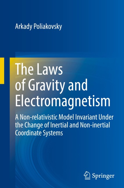 The Laws of Gravity and Electromagnetism: A Non-relativistic Model Invariant Under the Change of Inertial and Non-inertial Coordinate Systems