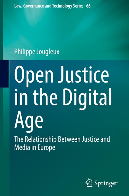 Open Justice in the Digital Age: The Relationship Between Justice and Media in Europe