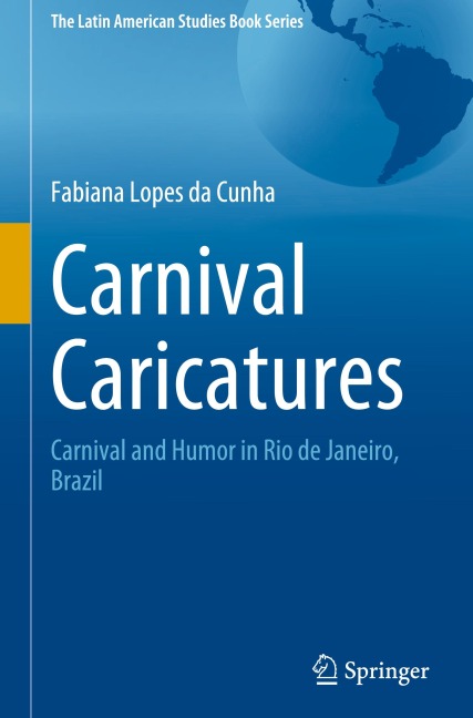 Carnival Caricatures: Carnival and Humor in Rio de Janeiro, Brazil