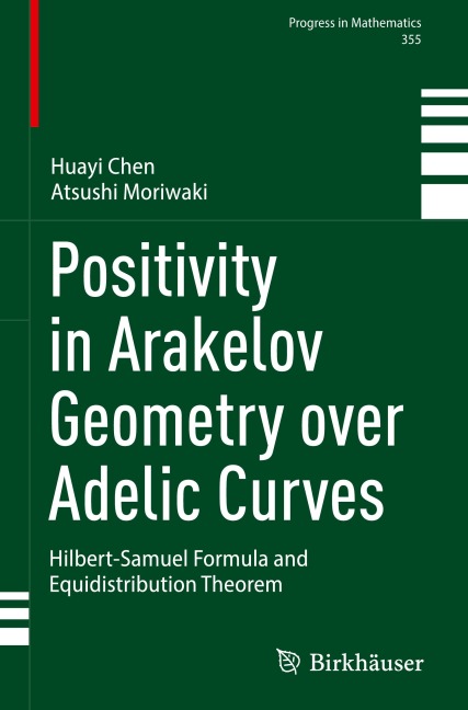 Positivity in Arakelov Geometry over Adelic Curves: Hilbert-Samuel Formula and Equidistribution Theorem