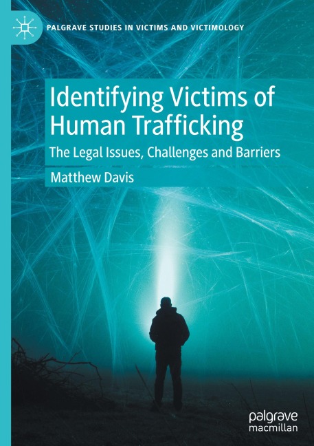 Identifying Victims of Human Trafficking: The Legal Issues, Challenges and Barriers
