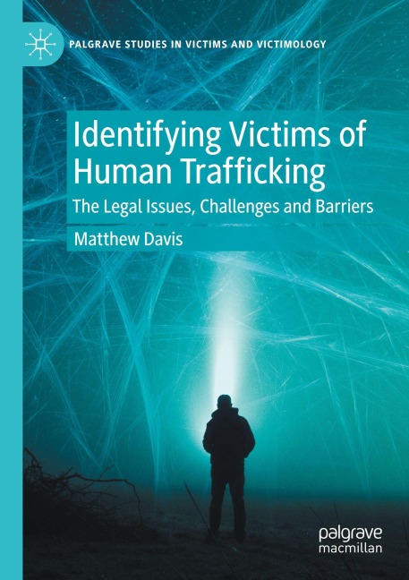 Identifying Victims of Human Trafficking: The Legal Issues, Challenges and Barriers