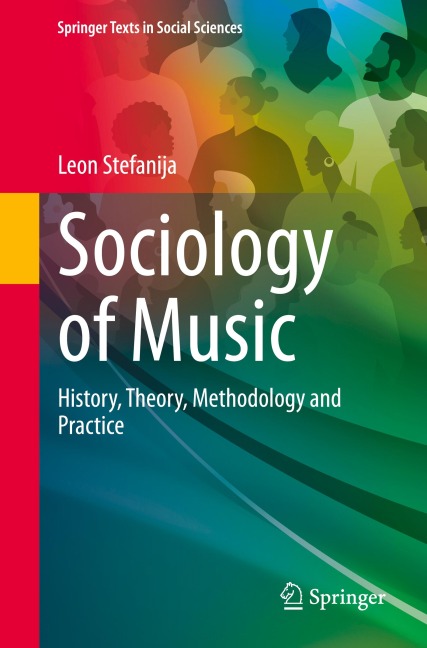 Sociology of Music: History, Theory, Methodology and Practice