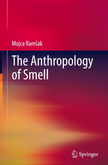 The Anthropology of Smell