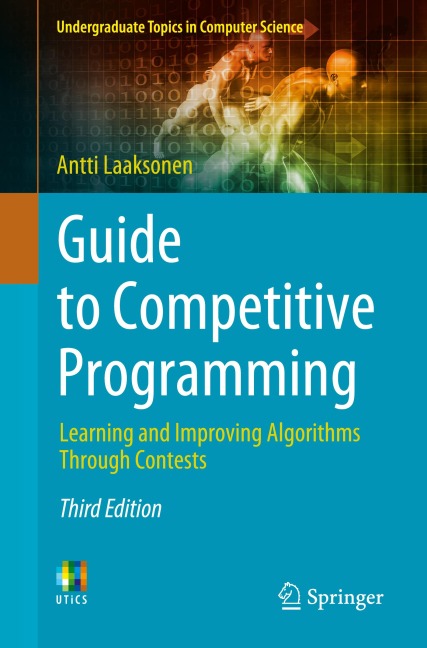 Guide to Competitive Programming: Learning and Improving Algorithms Through Contests