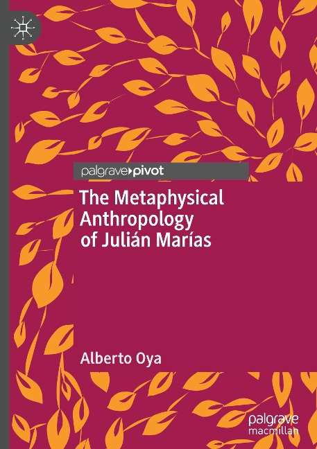 The Metaphysical Anthropology of Julián Marías