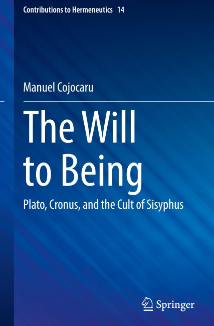 The Will to Being: Plato, Cronus, and the Cult of Sisyphus