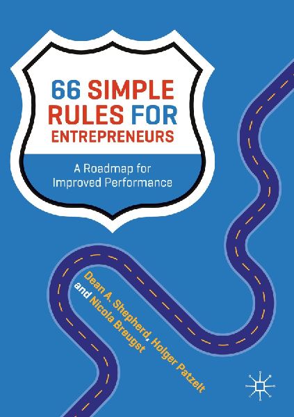 66 Simple Rules for Entrepreneurs: A Roadmap for Improved Performance