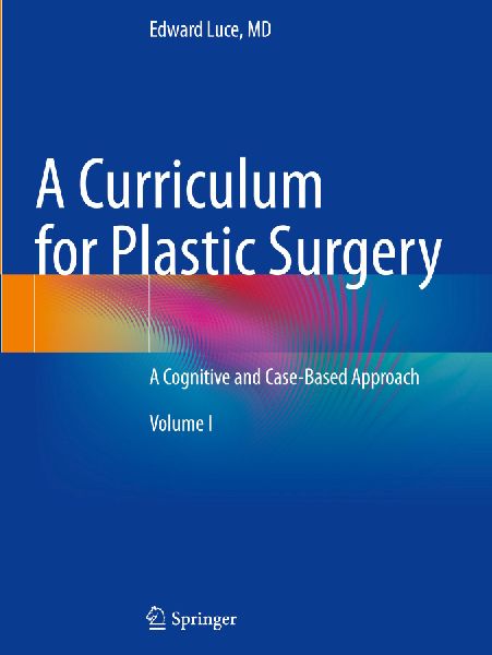 A Curriculum for Plastic Surgery: A Cognitive and Case-Based Approach