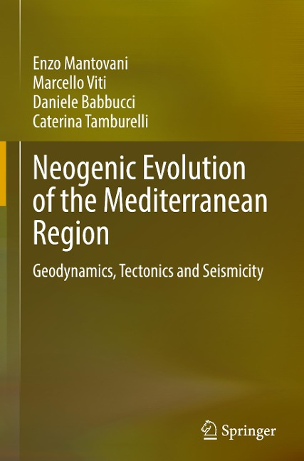Neogenic Evolution of the Mediterranean Region: Geodynamics, Tectonics and Seismicity