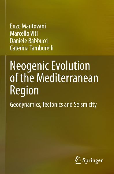 Neogenic Evolution of the Mediterranean Region: Geodynamics, Tectonics and Seismicity