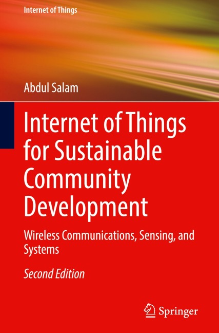 Internet of Things for Sustainable Community Development: Wireless Communications, Sensing, and Systems