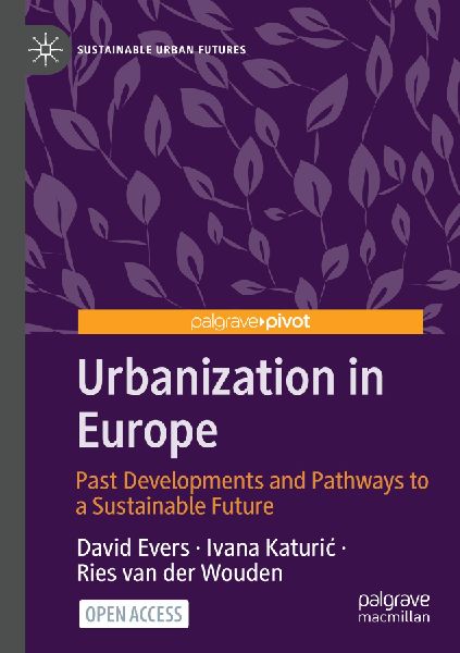Urbanization in Europe: Past Developments and Pathways to a Sustainable Future