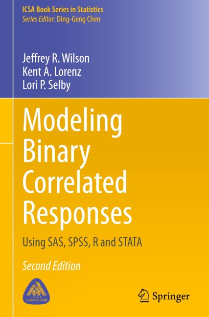 Modeling Binary Correlated Responses: Using SAS, SPSS, R and STATA