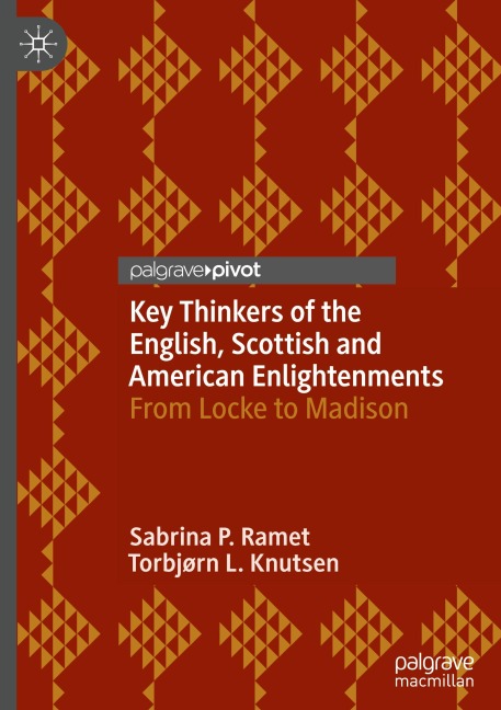 Key Thinkers of the English, Scottish and American Enlightenments: From Locke to Madison