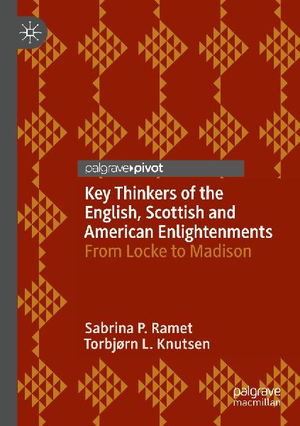 Key Thinkers of the English, Scottish and American Enlightenments: From Locke to Madison