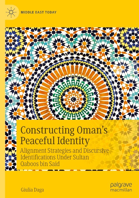 Constructing Omans Peaceful Identity: Alignment Strategies and Discursive Identifications Under Sultan Qaboos bin Said