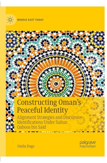 Constructing Omans Peaceful Identity: Alignment Strategies and Discursive Identifications Under Sultan Qaboos bin Said
