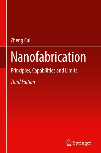 Nanofabrication: Principles, Capabilities and Limits