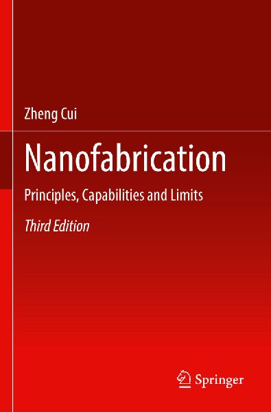Nanofabrication: Principles, Capabilities and Limits