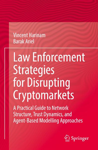 Law Enforcement Strategies for Disrupting Cryptomarkets: A Practical Guide to Network Structure, Trust Dynamics, and Agent-Based Modelling Approaches