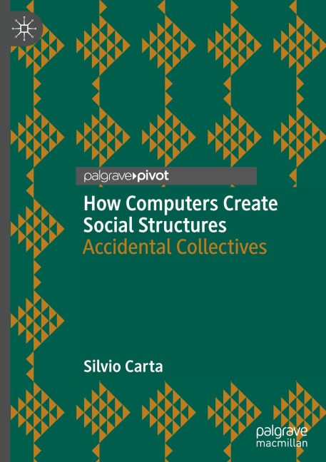 How Computers Create Social Structures: Accidental Collectives