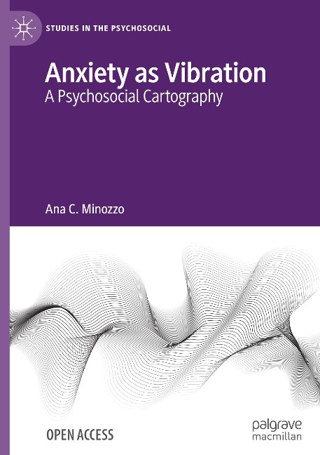 Anxiety as Vibration: A Psychosocial Cartography