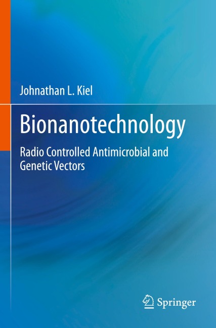 Bionanotechnology: Radio Controlled Antimicrobial and Genetic Vectors
