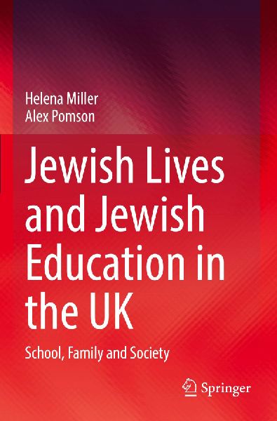 Jewish Lives and Jewish Education in the UK: School, Family and Society