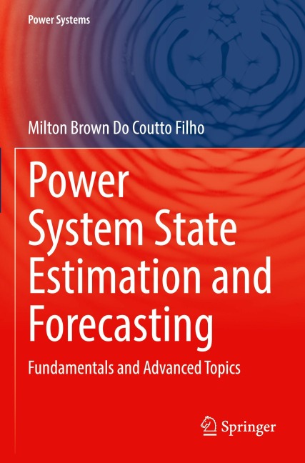Power System State Estimation and Forecasting: Fundamentals and Advanced Topics