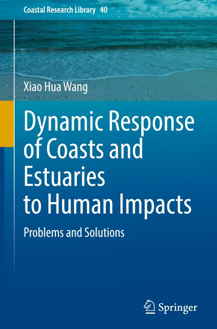 Dynamic Response of Coasts and Estuaries to Human Impacts: Problems and Solutions