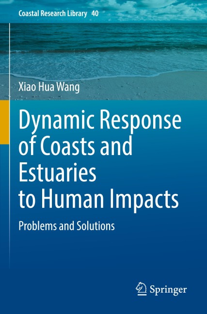Dynamic Response of Coasts and Estuaries to Human Impacts: Problems and Solutions
