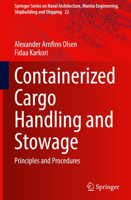 Containerized Cargo Handling and Stowage: Principles and Procedures