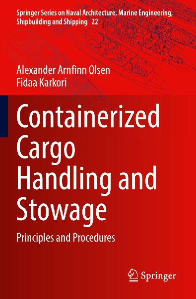 Containerized Cargo Handling and Stowage: Principles and Procedures