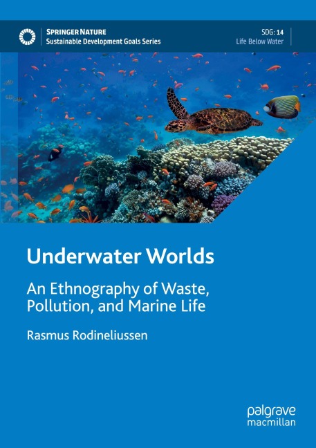 Underwater Worlds: An Ethnography of Waste, Pollution, and Marine Life
