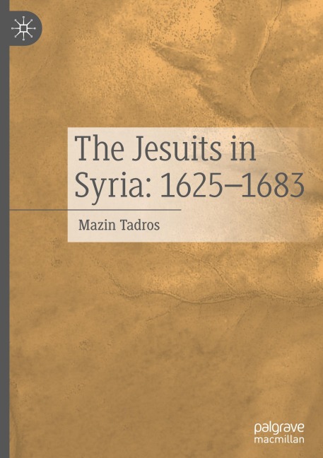 The Jesuits in Syria: 1625-1683